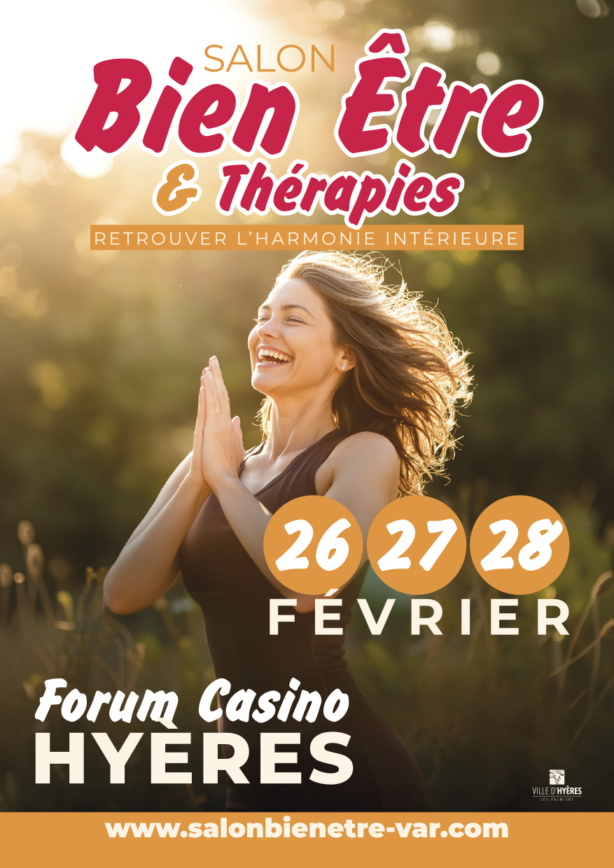 Affiche du Salon Bien-Être et Thérapies de Hyères, 26-27-28 février, Forum Casino